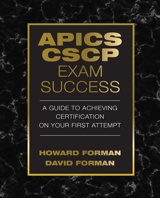 APICS CSCP Exam Success: A Guide to Achieving Certification on Your First Attempt Cover Image