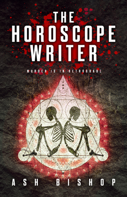 The Horoscope Writer By Ash Bishop Cover Image
