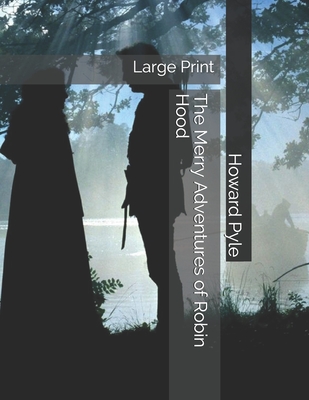 The Merry Adventures of Robin Hood