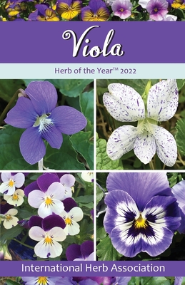 Viola: Herb of the Year(TM) 2022 By Kathleen Connole (Editor) Cover Image