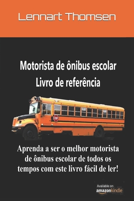 Livro de referência para motoristas de ônibus escolar - Portuguese Version Cover Image