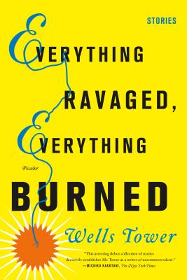 Cover for Everything Ravaged, Everything Burned: Stories