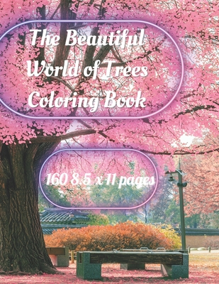 The Beautiful World Of Trees Coloring Book: Oak Trees Cover Image