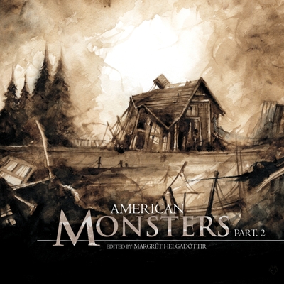 American Monsters Part 2: North Americas (Fox Spirit Book of Monsters #6)