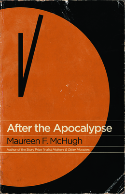 After the Apocalypse: Stories Cover Image
