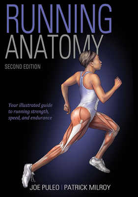 Running Anatomy By Joe Puleo, Patrick Milroy Cover Image