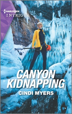 Canyon Kidnapping By Cindi Myers Cover Image