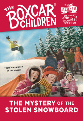 The Mystery of the Stolen Snowboard (The Boxcar Children Mysteries #134)