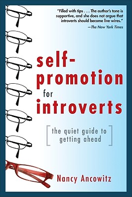 Cover for Self-Promotion for Introverts: The Quiet Guide to Getting Ahead