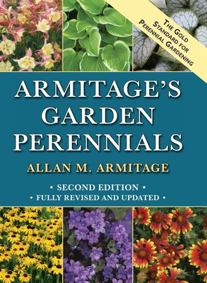 Armitage's Garden Perennials Second Edition, Revised By Allan M. Armitage Cover Image