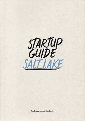 Startup Guide Salt Lake By Startup Guide (Editor) Cover Image