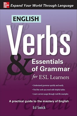 English Verbs & Essentials of Grammar for ESL Learners (Verbs and Essentials of Grammar)