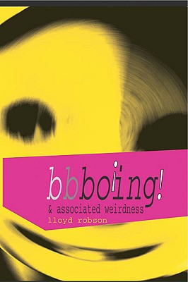 BBBOING and Associated Weirdness By Lloyd Robson Cover Image