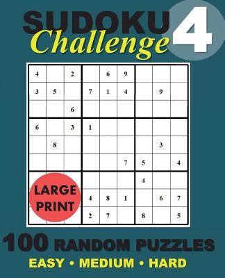 100 Sudoku Puzzles with Solutions: The Ultimate Challenge for Puzzle Lovers  Worldwide