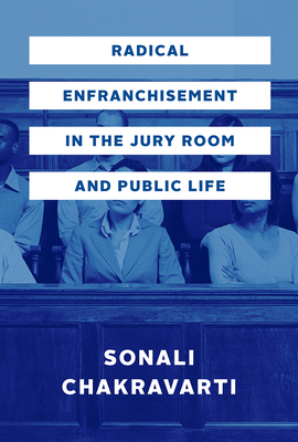 Cover for Radical Enfranchisement in the Jury Room and Public Life