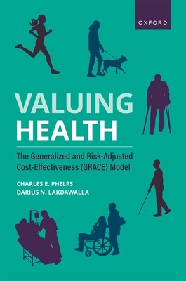Valuing Health: The Generalized and Risk-Adjusted Cost-Effectiveness (Grace) Model Cover Image