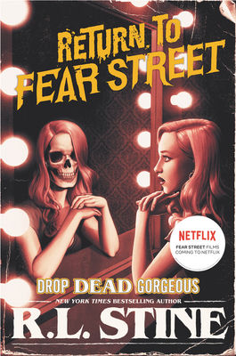 Drop Dead Gorgeous (Return to Fear Street #3) By R.L. Stine Cover Image
