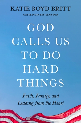 God Calls Us to Do Hard Things: Lessons from the Alabama Wiregrass Cover Image