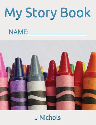 My Story Book: Name: ____________________ Cover Image