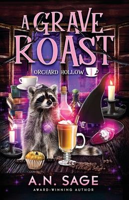 A Grave Roast: A Paranormal Cozy Mystery By A. N. Sage Cover Image
