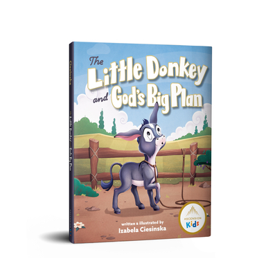 The Little Donkey and God's Big Plan Cover Image