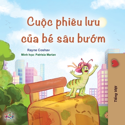 The Traveling Caterpillar (Vietnamese Book for Kids) (Vietnamese Bedtime Collection) By Rayne Coshav, Kidkiddos Books Cover Image