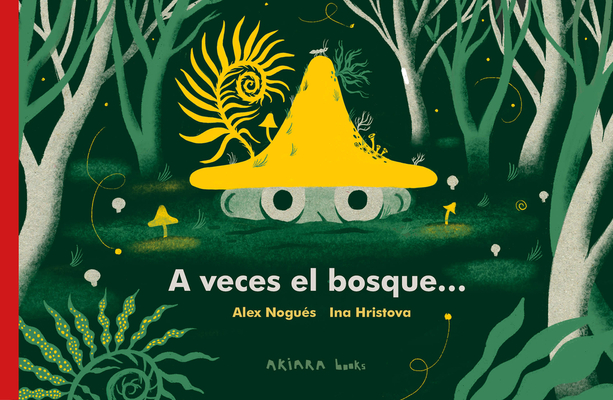 A veces el bosque... (Akiwow)