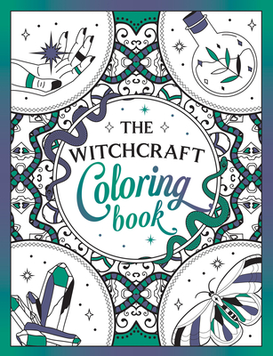 The Witchcraft Coloring Book: A Magickal Journey of Color and Creativity