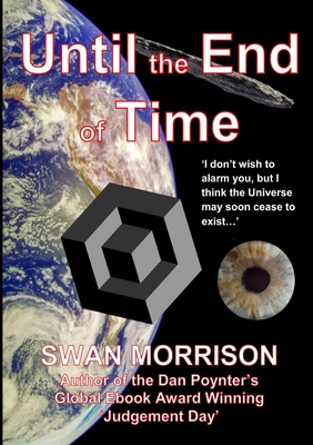 Until the End of Time By Swan Morrison Cover Image