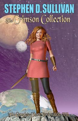 The Crimson Collection: The Complete Short Stories 2000-2011 Cover Image