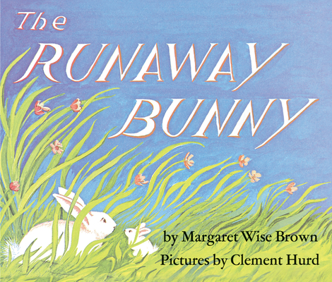 The Runaway Bunny Board Book: An Easter And Springtime Book For Kids Cover Image