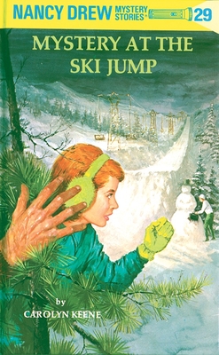 Nancy Drew 29: Mystery at the Ski Jump By Carolyn Keene Cover Image