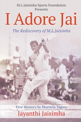 I Adore Jai: The Rediscovery of M.L.Jaisimha Cover Image