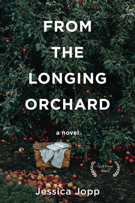 From the Longing Orchard By Jessica Jopp Cover Image