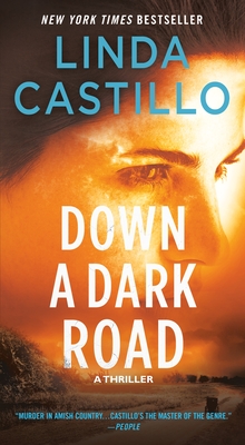 Down a Dark Road: A Kate Burkholder Novel By Linda Castillo Cover Image