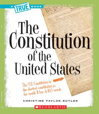 The Constitution (True Books: American History (Library)) Cover Image