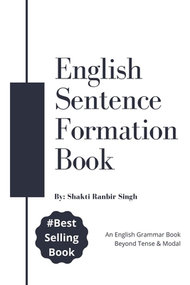 English Sentence Formation Book: An English Grammar Book