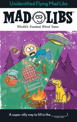 Unidentified Flying Mad Libs: World's Greatest Word Game