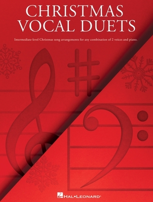 Christmas Vocal Duets: Intermediate-Level Christmas Song Arrangements for Any Combination of 2 Voices & Piano  Cover Image
