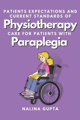 Patients Expectations and Current Standards of Physiotherapy Care for Patients With Paraplegia Cover Image