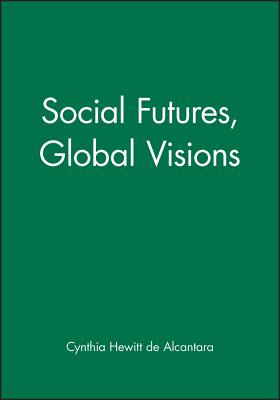 Soc Futures, Global VIS (Development and Change Special Issues)