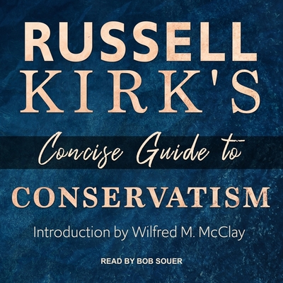 Russell Kirk's Concise Guide to Conservatism Lib/E Cover Image