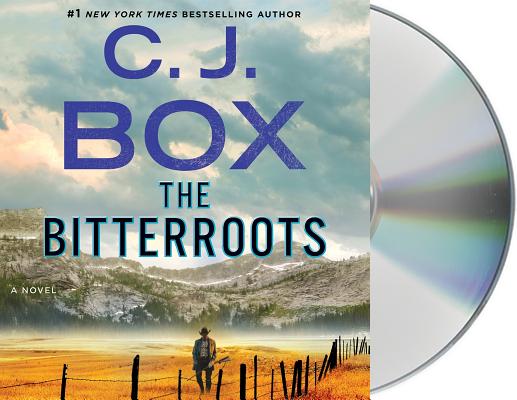 The Bitterroots: A Cassie Dewell Novel (Cassie Dewell Novels #5) By C.J. Box, Christina Delaine (Read by) Cover Image