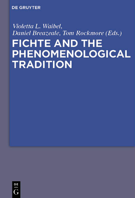 Fichte and the Phenomenological Tradition