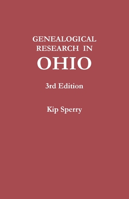 Genealogical Research in Ohio. Third Edition Cover Image