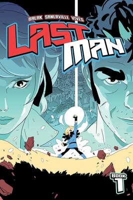 Lastman, Book 1 By Balak, Michaël Sanlaville, Bastien Vivès, Robert Kirkman (Introduction by) Cover Image