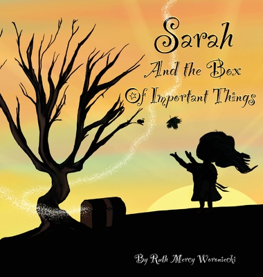 Sarah and the Box of Important Things Cover Image