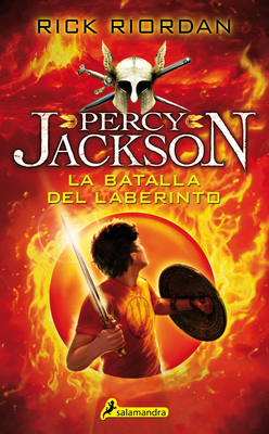 La batalla del laberinto / The Battle of the Labyrinth (Percy Jackson y los dioses del olimpo / Percy Jackson and the Olympians #4) Cover Image