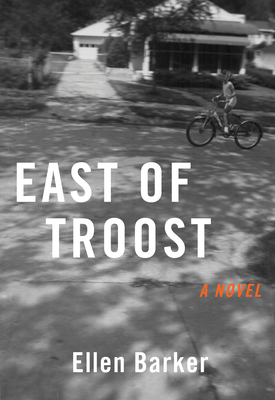 East of Troost By Ellen Barker Cover Image