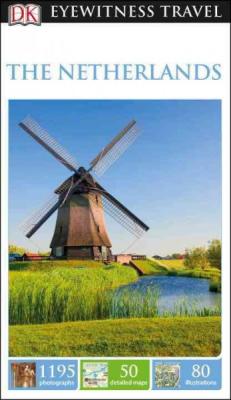 DK Eyewitness The Netherlands (Travel Guide) Cover Image